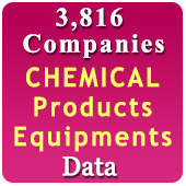 3,816 Companies - CHEMICAL Products, Equipments, Machinery & Materials Data - In Excel Format