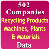 502 Companies - Recycling Products, Machines, Plants & Materials Data (All Types) - In Excel Format