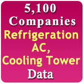 5,100 Companies - Refrigeration, AC, Cooling Tower, Freezer, Humidifier, Air Curtain, Vessels, Compressors etc. Products & Spares Data - In Excel Format