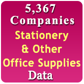 5,367 Companies - Stationery & Other Office Supplies Products, Machines, Materials & Accessories  Data - In Excel Format