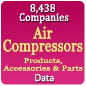 8,438 Companies - Air Compressors Products, Accessories & Parts Data - In Excel Format