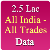 All India 2.5 Lac Companies - Related to All Trades / All Industries (SME, MSME, FMCG, Manufacturers, Exporters, Importers, Corporates, Distributors, Dealers Etc.) - In Excel Format