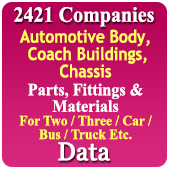 2,421 Companies - Automotive Body, Coach Building, Chassis Parts, Fittings & Materials For Two / Three / Car / Bus / Truck Etc. Data - In Excel Format