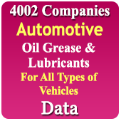 4,002 Companies - Automotive Oil, Grease & Lubricants (All Types) Data - In Excel Format