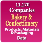 11,170 Companies - Bakery & Confectionery Products, Materials & Packaging Data (Cakes, Pastry, Candy, Jelly, Bread, Buns, Muffins, Brownie, Rusk, Tost, Pies, Donut, Cupcakes, Pudding, Baked Sweets, Mouth Freshener, Bakery Ingredients, Confectionery Ingredients Etc.) - In Excel Format