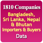 1,810 Companies Bangladesh, Sri Lanka, Nepal & Bhutan Importers & Buyers (All Products) Data - In Excel Format