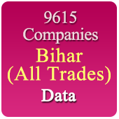 9615 Companies from BIHAR Business, Industry, Trades ( All Types Of SME, MSME, FMCG, Manufacturers, Corporates, Exporters, Importers, Distributors, Dealers) Data - In Excel Format