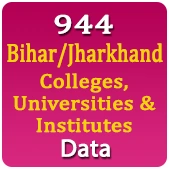 944 Bihar / Jharkhand Colleges, Universities & Institutes Data - In Excel Format