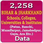 2,258 BIHAR & JHARKHAND Schools, Colleges, Universities & Institutes (Patna, Ranchi, Muzaffarpur, Jamshedpur, Gaya, Ara Etc.) Data - In Excel Format 