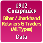 1912 Companies - Bihar / Jharkhand Retailers & Traders (All Types) Data - In Excel Format