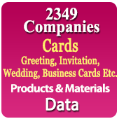 2349 Companies - Cards (Greeting, Invitation, Wedding, Business Cards Etc.) Products & Materials Data - In Excel Format