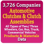 3,726 Companies - Automotive Clutches & Clutch Assemblies (All Types of Two/ Three Wheelers, Car, Bus, Truck, Commercial Vehicles) Products & Materials Data - In Excel Format