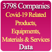 3798 Companies- Covid 19 Related Products, Equipments, Materials & Services Data - In Excel Format