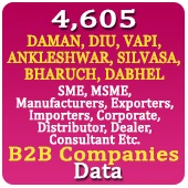 4,605 DAMAN, DIU, VAPI, ANKLESHWAR, SILVASSA, BHARUCH, DABHEL B2B Companies Data - In Excel Format