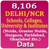 8,106 DELHI / NCR Schools, Colleges, Universities & Institutes (Noida, Greater Noida, Gurgaon, Faridabad, Ghaziabad Etc.) Data - In Excel Format