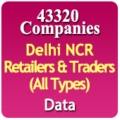 43,320 Companies - Delhi NCR Retailers & Traders (All Types) Data  - In Excel Format