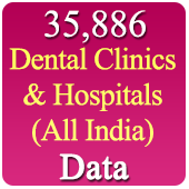 All India 35886 Dental Clinics and Hospitals (All India) Data - In Excel Format