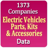1373 Companies - Electric Vehicles Parts, Kits & Accessories Data (Motors, Conversion Kits, Controllers, Brakes, Lights, Shockers, Meter Etc.) - In Excel Format