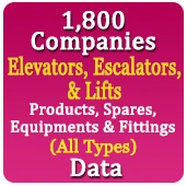 1,800 Companies - Elevators, Escalators, & Lifts (All Types) Products, Spares, Equipments & Fittings Data - In Excel Format