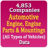 4,853 Companies - Automotive Engine, Engine Parts & Mountings (All Types of Vehicles) Data - In Excel Format