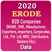 2020 ERODE B2B Companies (MSME, SME, Manufacturers, Exporters, Importers, Corporates, Ltd., Pvt. Ltd., MNC, Distributors, Dealers Etc.) Data - In Excel Format