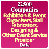 22500 Companies - Exhibition & Events Organisers, Stall Fabricator & Design & Other Event Service Providers Data - In Excel Format