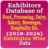 26,550 Exhibitors From 52 Exhibitions Related to Food, Processing, Dairy, Bakery, Beverages, Hospitality Etc. (2018-2026) Exhibition Wise Data - In Excel Format 