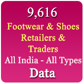 9,616 Companies - Retailers & Traders - Footwear & Shoes (All India - All Types) Data - In Excel Format