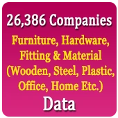 26,386 Companies - Furniture, Hardware, Fitting & Material (Wooden, Steel, Plastic, Office, Home Etc.) Data - In Excel Format