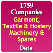 1759 Companies - Garment, Textile & Hosiery Machinery & Spares Data - In Excel Format