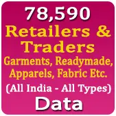 78,590 Retailers & Traders - Garments, Readymade, Apparels, Fabric Etc. (All India - All Types) Data - In Excel Format