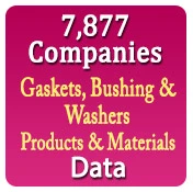 7,877 Companies - Gaskets, Bushing & Washers Data - In Excel Format