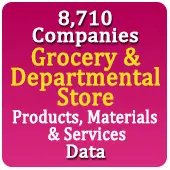 8,710 Companies - Grocery & Departmental Stores Products, Materials & Services Data - In Excel Format