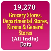 19,270 Grocery Stores, Departmental Stores, Kirana & General Stores (All India) Data - In Excel Format