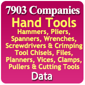 7903 Companies - Hand Tools (All Types) Hammers, Pliers, Spanners, Wrenches, Screwdrivers & Crimping Tool Chisels, Files, Planners, Vices, Clamps, Pullers & Cutting Tools Data - In Excel Format