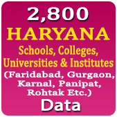 2,800 HARYANA Schools, Colleges, Universities & Institutes (Faridabad, Gurgaon, Karnal, Panipat, Rohtak Etc.) Data - In Excel Format