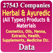 27,543 Companies - Herbal & Ayurvedic (All Types) Products & Materials (Cosmetics, Oils, Heena, Extracts, Health Suppliments, Medicine Etc. Data - In Excel Format