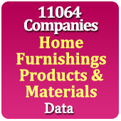 11064 Companies - Home Furnishings Products & Materials (Mattresses, Bed Sheets, Towels, Curtains, Pillow, Carpet, Blankets, Rugs, Mats Etc.) Data - In Excel Format