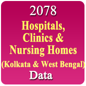 Kolkata & West Bengal 2078 Hospitals, Clinics & Nursing Homes Data (All Types) - In Excel Format