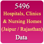 Jaipur / Rajasthan 5496 Hospitals, Clinics & Nursing Homes Data (All Types) - In Excel Format
