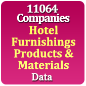 11064 Companies - Hotel Furnishings Products & Materials (Bed Sheets, Towels, Mattresses, Curtains, Carpet, Blankets, Mats, Rugs, Pillow Etc.) Data - In Excel Format
