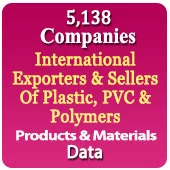 5,138 Companies - International Exporters & Sellers Of Plastic, PVC & Polymers Products & Materials From +120 Countries (All Types) Data - In Excel Format
