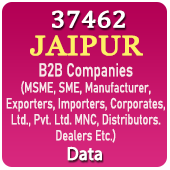 37462 JAIPUR B2B Companies (MSME, SME, Manufacturers, Exporters, Importers, Corporates, Ltd., Pvt. Ltd., MNC, Distributors, Dealers Etc.) Data - In Excel Format