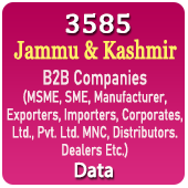 3585 JAMMU & KASHMIR B2B Companies (MSME, SME, Manufacturers, Exporters, Importers, Corporates, Ltd., Pvt. Ltd., MNC, Distributors, Dealers Etc.) Data - In Excel Format