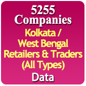 5255 Companies - Kolkata / West Bengal Retailers & Traders (All Types) Data - In Excel Format