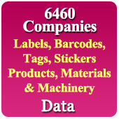 6460 Companies Related To Labels, Barcodes, Tags, Stickers, Products, Materials & Machinery Data - In Excel Format
