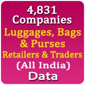 4,831 Companies - Retailers & Traders - Luggages, Bags & Purses (All India - All Types) Data - In Excel Format