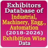 23,750 Exhibitors From 64 Exhibitions Related to Industrial, Machinery, Engg., Automation (2018-2026) Exhibition Wise Data - In Excel Format 