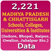 2,221 MADHYA PRADESH & CHHATTISGARH Schools, Colleges, Universities & Institutes (Indore, Bhopal, Raipur, Gwalior, Jabalpur Etc.) Data - In Excel Format