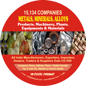 15,134 Companies - Metals, Minerals & Alloys Products, Machinery, Plants, Equipments & Materials  Data - In Excel Format